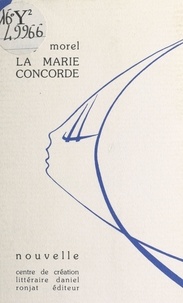Suzy Morel - La Marie Concorde.