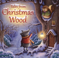Suzy Senior et James Newman Gray - Tales from Christmas Wood.