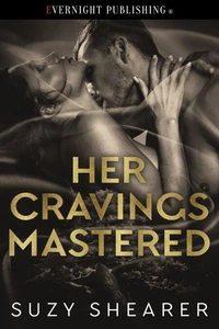 Her Cravings Mastered