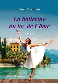 Suzy Trombini - La ballerine du lac de Côme.