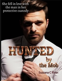  Suzzana C Ryan - Hunted by the Mob.