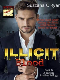Illicit Blood, Book 3, Barton Brother Trilogy