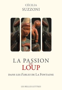 La Passion du loup dans les Fables de La Fontaine