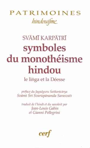  Svami Karpatri - Symboles du monothéisme hindou - Le linga et la Déesse.