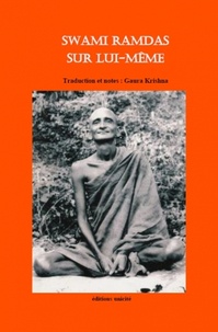 Svami Ramdas - Swami Ramdas sur lui-même.