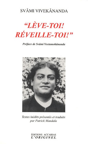  Svâmi Vivekânanda - "Lève-toi ! Réveille-toi !".