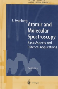 Atomic And Molecular Spectroscopy. Basic Aspects And Practical Applications, 3rd Edition
