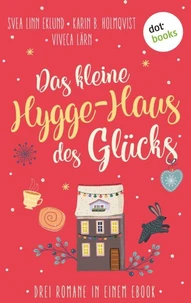 Das kleine Hygge-Haus des Glücks