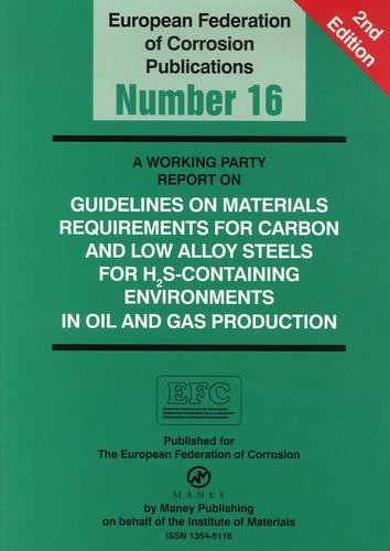 Svein Eliassen - Guidelines on Materials Requirements for Carbon and Low Alloy Steels For H2S-Containing Environments in Oil and Gas Production.