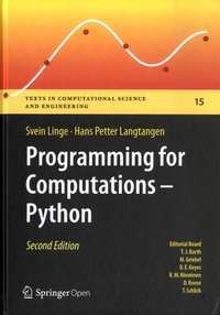 Svein Linge et Hans Petter Langtangen - Programming for Computations - Python - A Gentle Introduction to Numerical Simulations with Python 3.6.