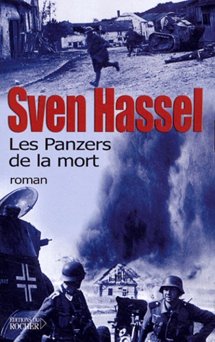 Sven Hassel - Les Panzers de la mort.