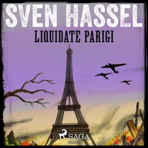 Sven Hassel et Adriano Giraldi - Liquidate Parigi.