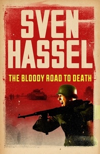 Sven Hassel - The Bloody Road To Death.