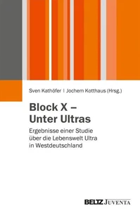 Block X – Unter Ultras