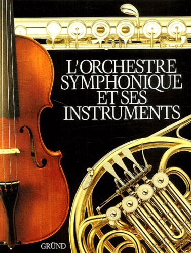 Sven Kruckenberg - L'orchestre symphonique et ses instruments.