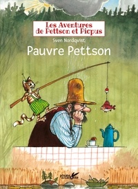 Sven Nordqvist - Les aventures de Pettson et Picpus  : Pauvre Pettson.
