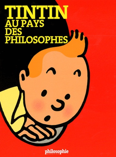 Sven Ortoli - Tintin au pays des philosophes.