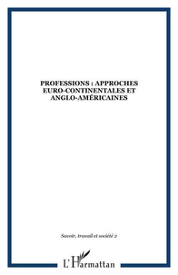 Savoir, travail et société n°2 : Professions.
