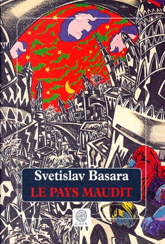 Svetislav Basara - Le pays maudit.