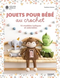 Livre format téléchargeable gratuitement en pdf Jouets pour bébé au crochet - 10 modèles ludiques et adorables (Litterature Francaise) par Delphine Billaut 9782317035746