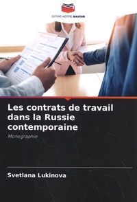 Svetlana Lukinova - Les contrats de travail dans la Russie contemporaine.