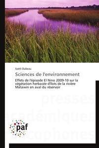 Svetli Dubeau - Sciences de l'environnement - Effets de l'épisode El Nino 2009-10 sur la végétation herbacée d'îlots de la rivière Matawin en aval.