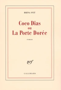 Coco Dias ou la Porte Dorée