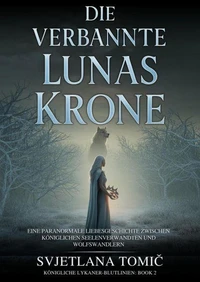 Die Verbannte Lunas Krone