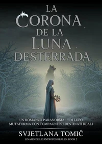 La Corona De La Luna Desterrada