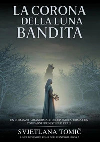 La Corona Della Luna Bandita