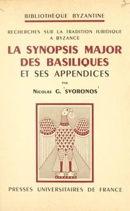 Recherches sur la tradition juridique à Byzance