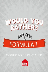 Would You Rather Formula 1