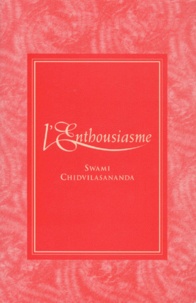  Swami Chidvilasananda - L'enthousiasme.