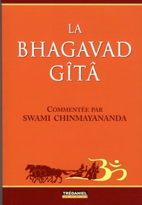  Swami Chinmayananda - La Bhagavad Gîtâ.