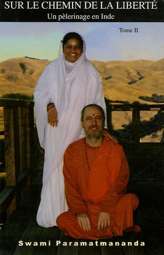  Swami Paramatmananda Puri - Sur le chemin de la liberté - Tome 2.