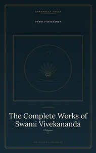 The Complete Works of Swami Vivekananda