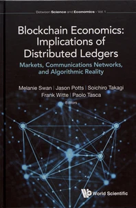 Blockchain Economics: Implications of Distributed Ledgers