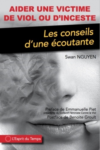 Aider une victime de viol ou d'inceste. Les conseils d'une écoutante