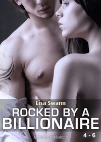 Boxed Set: Rocked by a Billionaire - Vol. 4-6