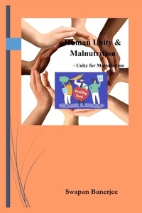  Swapan Banerjee - Human Unity &amp; Malnutrition - Unity for Malnutrition - 1, #1.