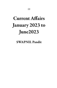  SWAPNIL Pandit - Current Affairs January 2023 to June2023 - 1.