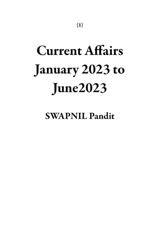  SWAPNIL Pandit - Current Affairs January 2023 to June2023 - 1.