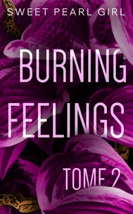 Burning feelings Tome 2