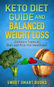  Sweet Smart Books - Keto Diet Guide and Balanced Weight Loss.