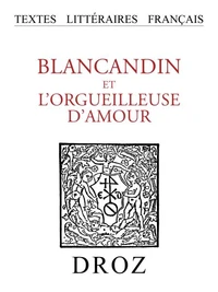 Blancandin et l'Orgueilleuse d'Amour