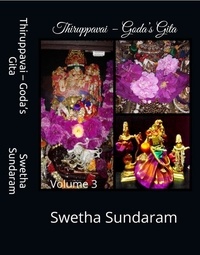  Swetha Sundaram - Thiruppavai - Goda's Gita Volume 3 - Thiruppavai - Goda's Gita, #3.