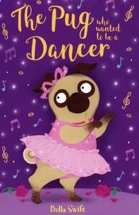 The Pug who wanted to be a Dancer