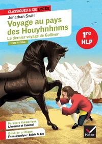 Voyage au pays des Houyhnhnms - Le dernier voyage de Gulliver 1re HLP
