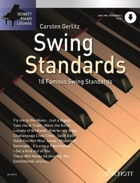 Carsten Gerlitz - Schott Piano Lounge  : Swing Standards - 18 célèbres standards du swing. piano..