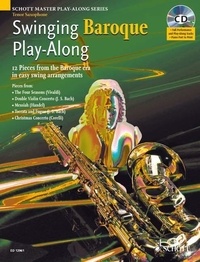 Alexander L'estrange - Schott Master Play-Along Series  : Swinging Baroque Play-Along - pour saxophone ténor. tenor saxophone..